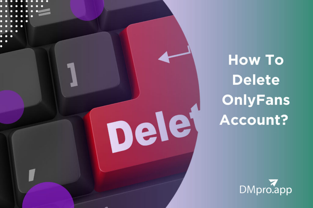 How To Delete OnlyFans Account
